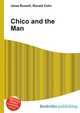 Chico and the Man, Jesse Russell,Ronald Cohn 