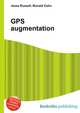 GPS augmentation, Jesse Russell,Ronald Cohn 