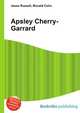Apsley Cherry-Garrard, Jesse Russell,Ronald Cohn 