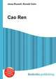 Cao Ren, Jesse Russell,Ronald Cohn 