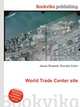 World Trade Center site, Jesse Russell,Ronald Cohn 