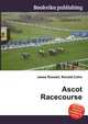 Ascot Racecourse, Jesse Russell,Ronald Cohn 
