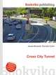 Cross City Tunnel, Jesse Russell,Ronald Cohn 