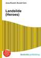 Landslide (Heroes), Jesse Russell,Ronald Cohn 