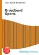 Broadband Sports, Jesse Russell,Ronald Cohn 