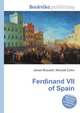 Ferdinand VII of Spain, Jesse Russell,Ronald Cohn 
