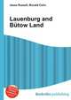 Lauenburg and B?tow Land, Jesse Russell,Ronald Cohn 