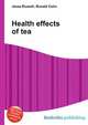 Health effects of tea, Jesse Russell,Ronald Cohn 