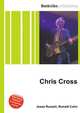 Chris Cross, Jesse Russell,Ronald Cohn 