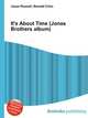 It's About Time (Jonas Brothers album), Jesse Russell,Ronald Cohn 