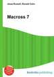 Macross 7, Jesse Russell,Ronald Cohn 