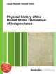Physical history of the United States Declaration of Independence, Jesse Russell,Ronald Cohn 
