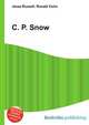 C. P. Snow, Jesse Russell,Ronald Cohn 