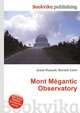 Mont M?gantic Observatory, Jesse Russell,Ronald Cohn 
