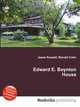 Edward E. Boynton House, Jesse Russell,Ronald Cohn 