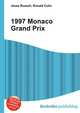 1997 Monaco Grand Prix, Jesse Russell,Ronald Cohn 