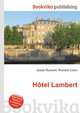 H?tel Lambert, Jesse Russell,Ronald Cohn 