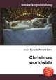 Christmas worldwide, Jesse Russell,Ronald Cohn 