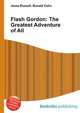 Flash Gordon: The Greatest Adventure of All, Jesse Russell,Ronald Cohn 