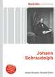 Johann Schraudolph, Jesse Russell,Ronald Cohn 