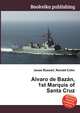 Alvaro de Bazan, 1st Marquis of Santa Cruz, Jesse Russell,Ronald Cohn 