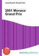 2001 Monaco Grand Prix, Jesse Russell,Ronald Cohn 