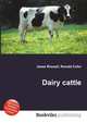 Dairy cattle, Jesse Russell,Ronald Cohn 