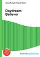 Daydream Believer, Jesse Russell,Ronald Cohn 