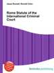 Rome Statute of the International Criminal Court, Jesse Russell,Ronald Cohn 