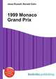 1999 Monaco Grand Prix, Jesse Russell,Ronald Cohn 