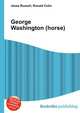 George Washington (horse), Jesse Russell,Ronald Cohn 