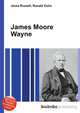 James Moore Wayne, Jesse Russell,Ronald Cohn 