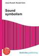 Sound symbolism, Jesse Russell,Ronald Cohn 