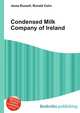 Condensed Milk Company of Ireland, Jesse Russell,Ronald Cohn 