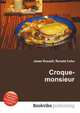 Croque-monsieur, Jesse Russell,Ronald Cohn 