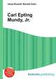 Carl Epting Mundy, Jr., Jesse Russell,Ronald Cohn 