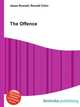 The Offence, Jesse Russell,Ronald Cohn 