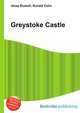 Greystoke Castle, Jesse Russell,Ronald Cohn 