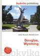Douglas, Wyoming, Jesse Russell,Ronald Cohn 