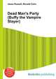 Dead Man's Party (Buffy the Vampire Slayer), Jesse Russell,Ronald Cohn 