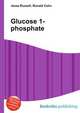 Glucose 1-phosphate, Jesse Russell,Ronald Cohn 