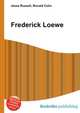Frederick Loewe, Jesse Russell,Ronald Cohn 