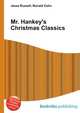 Mr. Hankey's Christmas Classics, Jesse Russell,Ronald Cohn 