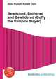 Bewitched, Bothered and Bewildered (Buffy the Vampire Slayer), Jesse Russell,Ronald Cohn 