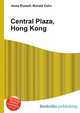 Central Plaza, Hong Kong, Jesse Russell,Ronald Cohn 