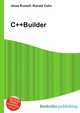 C++Builder, Jesse Russell,Ronald Cohn 