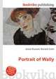 Portrait of Wally, Jesse Russell,Ronald Cohn 