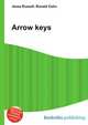 Arrow keys, Jesse Russell,Ronald Cohn 