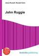 John Ruggie, Jesse Russell,Ronald Cohn 