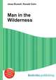 Man in the Wilderness, Jesse Russell,Ronald Cohn 